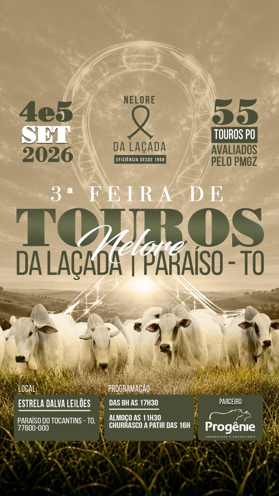 3ª Feira de Touros Nelore da Laçada. 4 e 5 de setembro de 2026, das 8h às 17h30, na Estrela Dalva Leilões, Paraíso do Tocantins - TO. 55 touros PO avaliados pelo PMGZ.